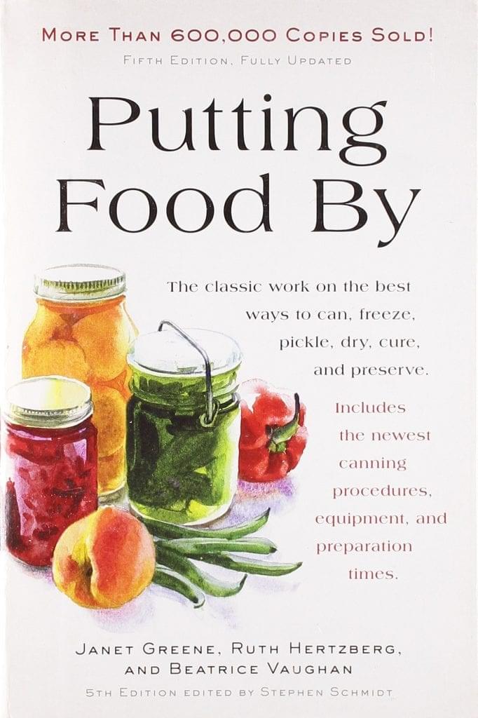 Putting Food By by Ruth Hertzberg, Janet Greene and Beatrice Vaughan