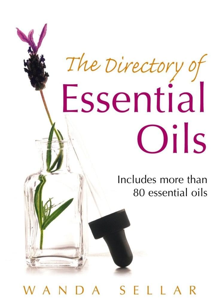 The Directory of Essential Oils by Wanda Sellar