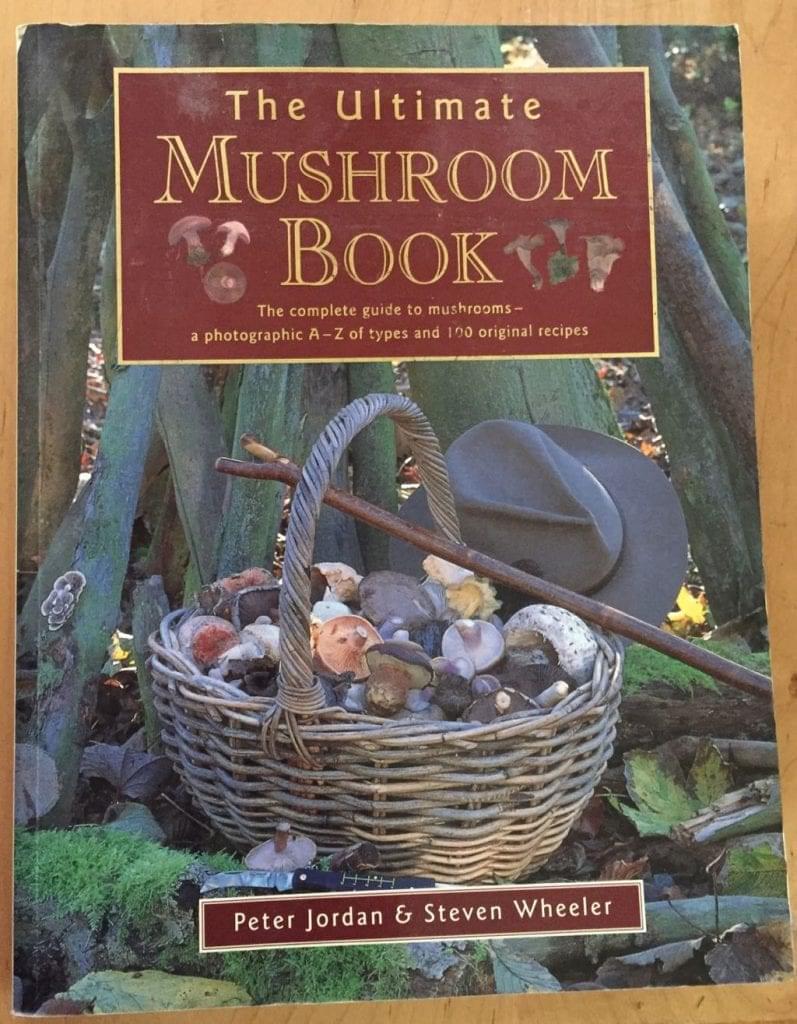 The Ultimate Mushroom Book by Peter Jordan and Steven Wheeler