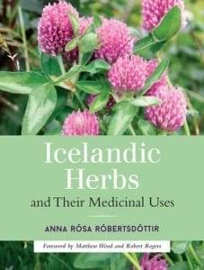 Icelandic Herbs and Their Medicinal Uses by Anna Rósa Róbertsdóttir