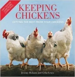 Keeping Chickens by Jeremy Hobson and Celia Lewis