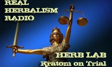 131.Herb Lab – Dr. Michael Tierra – Kratom on Trial