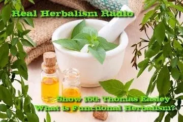 show 160 thomas easley what is functional herbalism