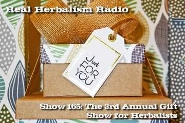 Show 165 The 3rd Annual Gift Show for Herbalists