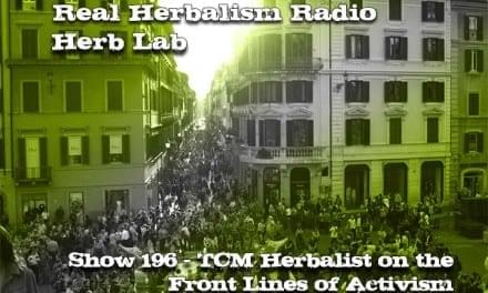 197.Herbalist on the Front Lines of Activism