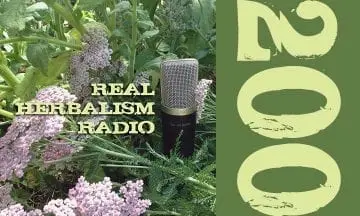Show 200 Real Herbalism Radio