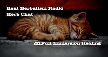 Real Herbalism Radio Herb Chat show 221.Full Immersion Healing cat sleeping in background