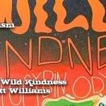246.The Wild Kindness with Bett Williams Real Herbalism Radio