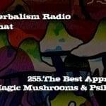 Real Herbalism Radio show 255.Best Approach to Magic Mushrooms - Herb Chat