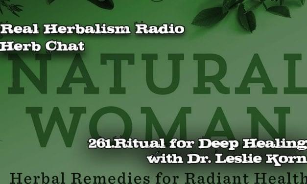 261.Ritual for Deep Healing with Leslie Korn-Herb Chat