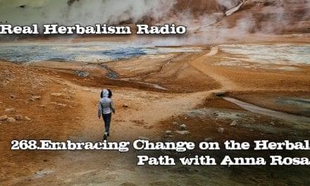 268.Embracing Change on the Herbal Path with Anna Rosa