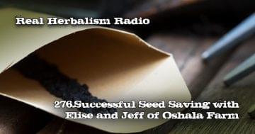 seeds in packet. 276 Real Herbalism Radio Successful Seed Saving with Elise and Jeff of Oshala Farm